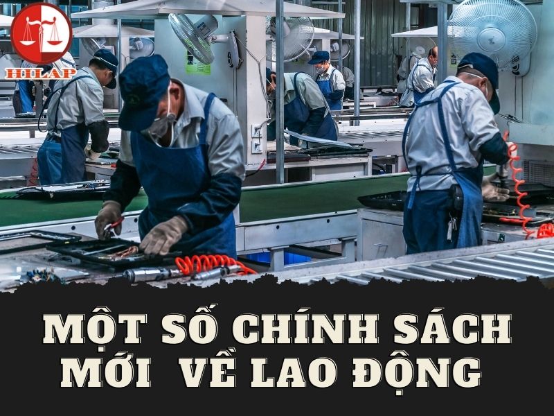 Một số chính sách mới từ 01072022 về lao động.jpg