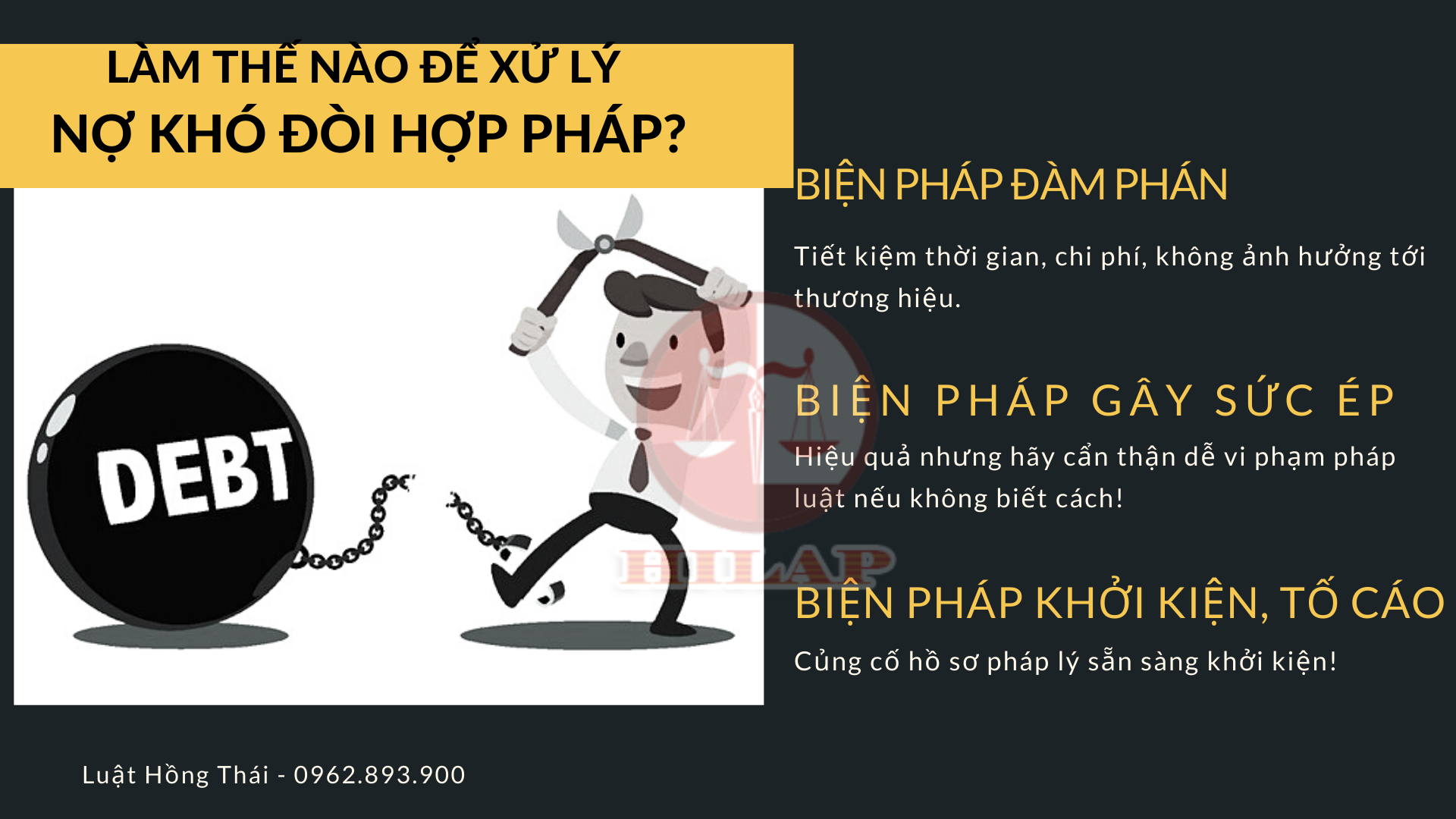 Dịch vụ Luật sư tư vấn xử lý nợ khó đòi - 0962 893 900 luathilap-xu-ly-no-3.png